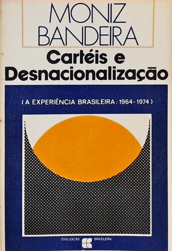 Cartéis e Desnacionalização