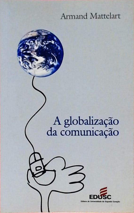 A Globalização Da Comunicação