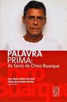 Palavra Prima - As Faces De Chico Buarque