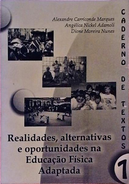 Realidades, Alternativas E Oportunidades Na Educação Física Adaptada