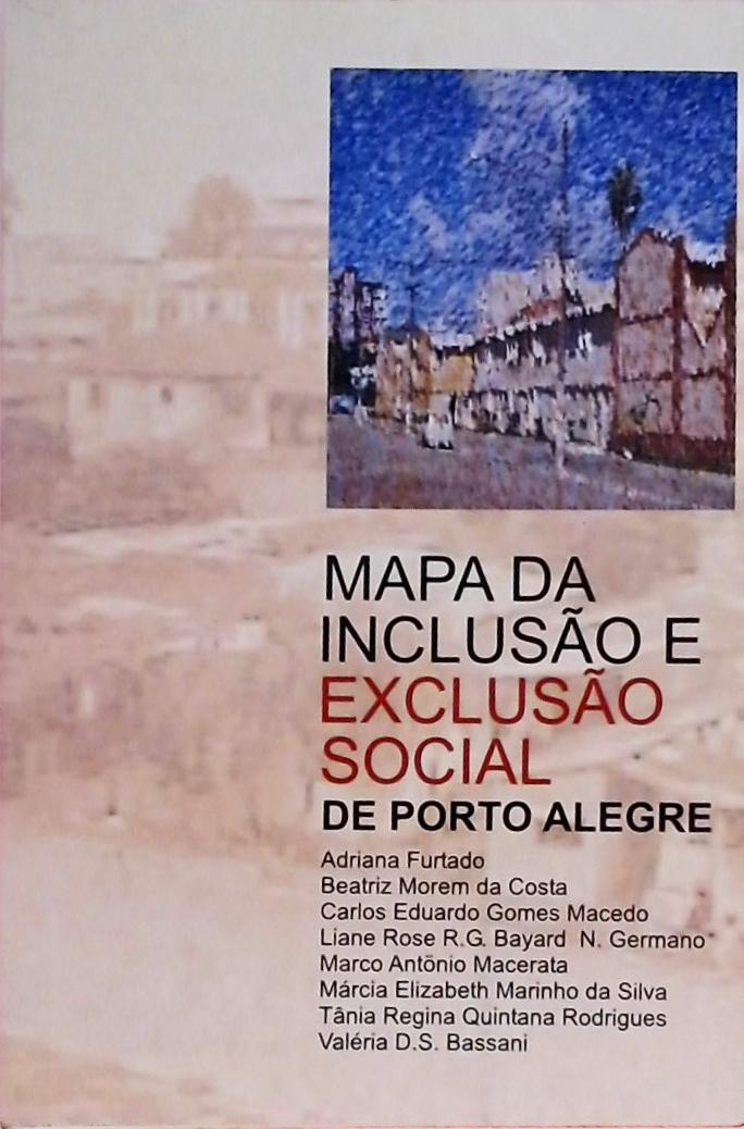 Mapa Da Inclusão E Exclusão Social De Porto Alegre