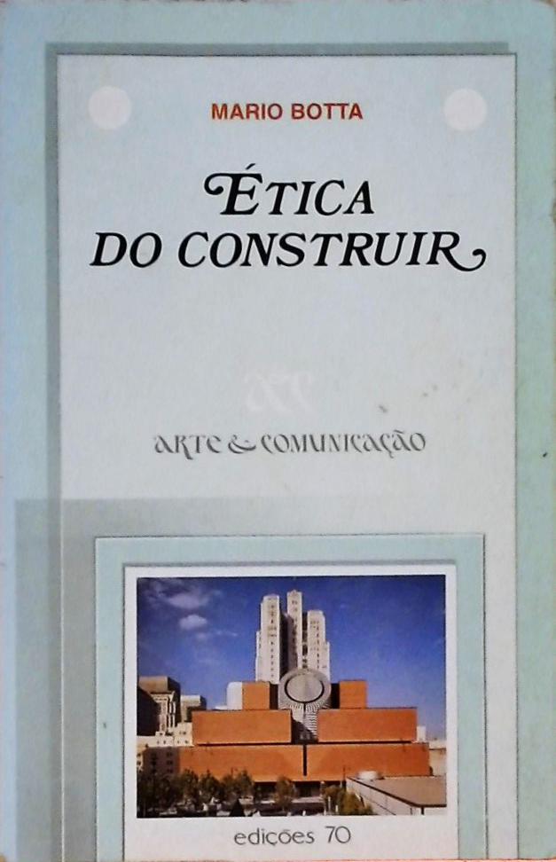 Ética do Construir