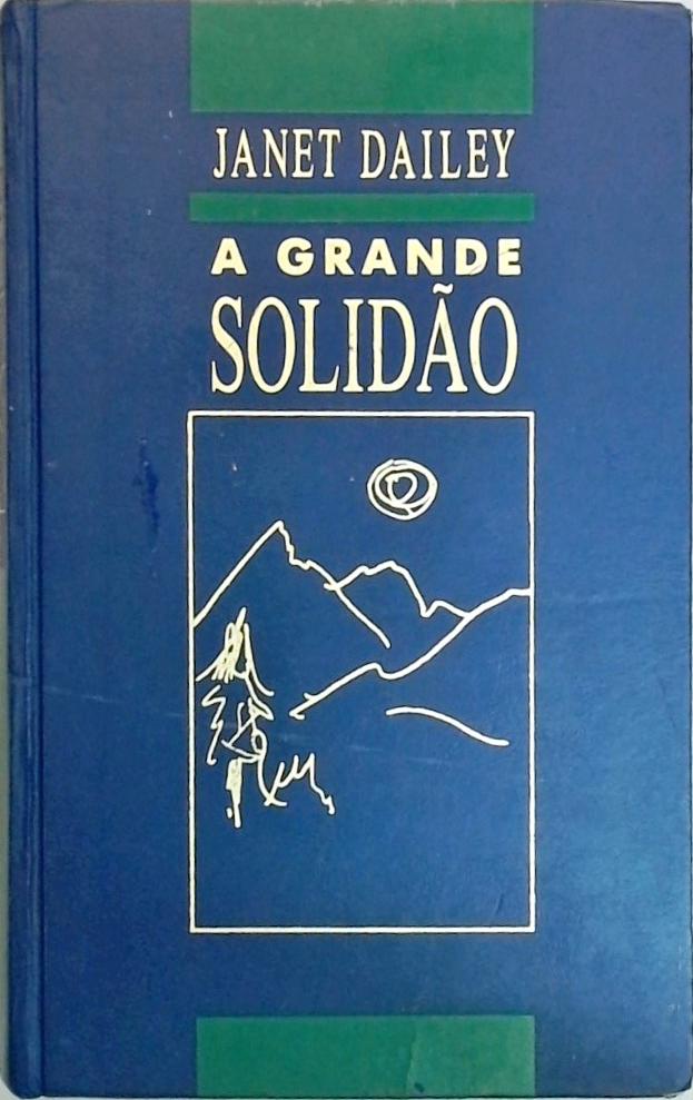 A Grande Solidão