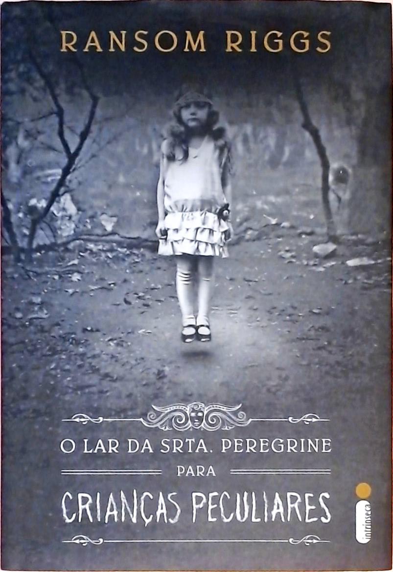 O Lar da Srta. Peregrine para Crianças Peculiares Ransom Riggs Traça Livraria e Sebo