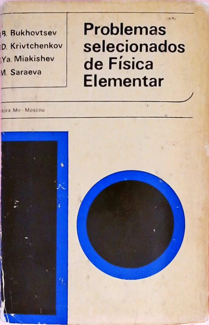 Problemas Selecionados De Física Elementar