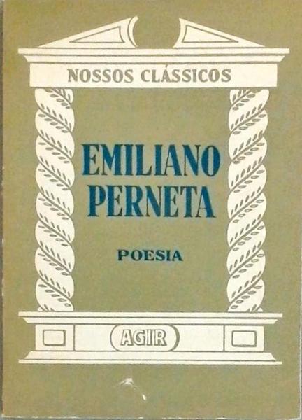 Nossos Clássicos - Emiliano Perneta