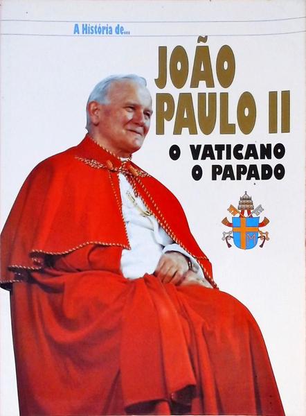 A História De João Paulo Ii