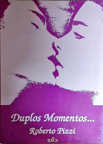 Duplos Momentos...