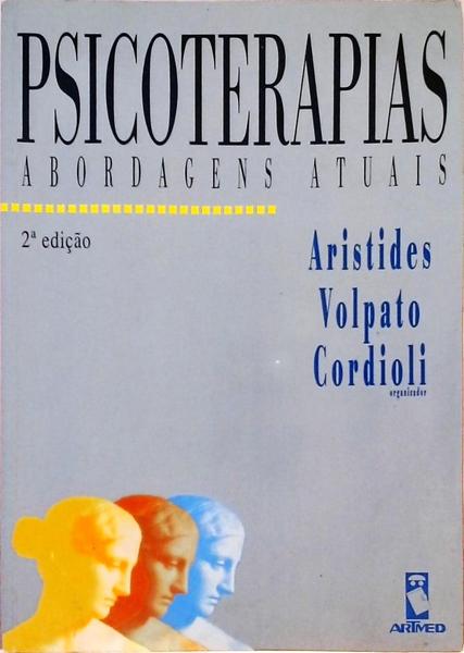 Psicoterapias - Abordagens Atuais