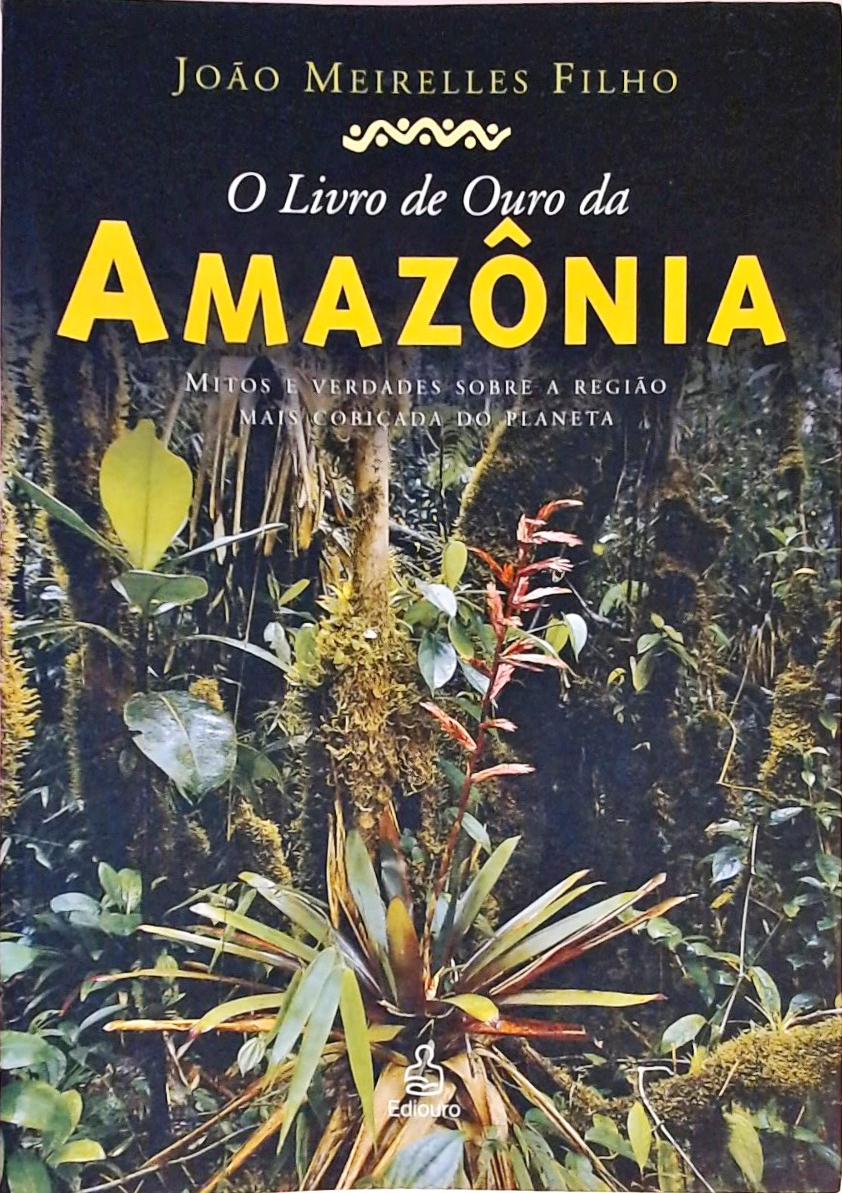O Livro De Ouro Amazônia