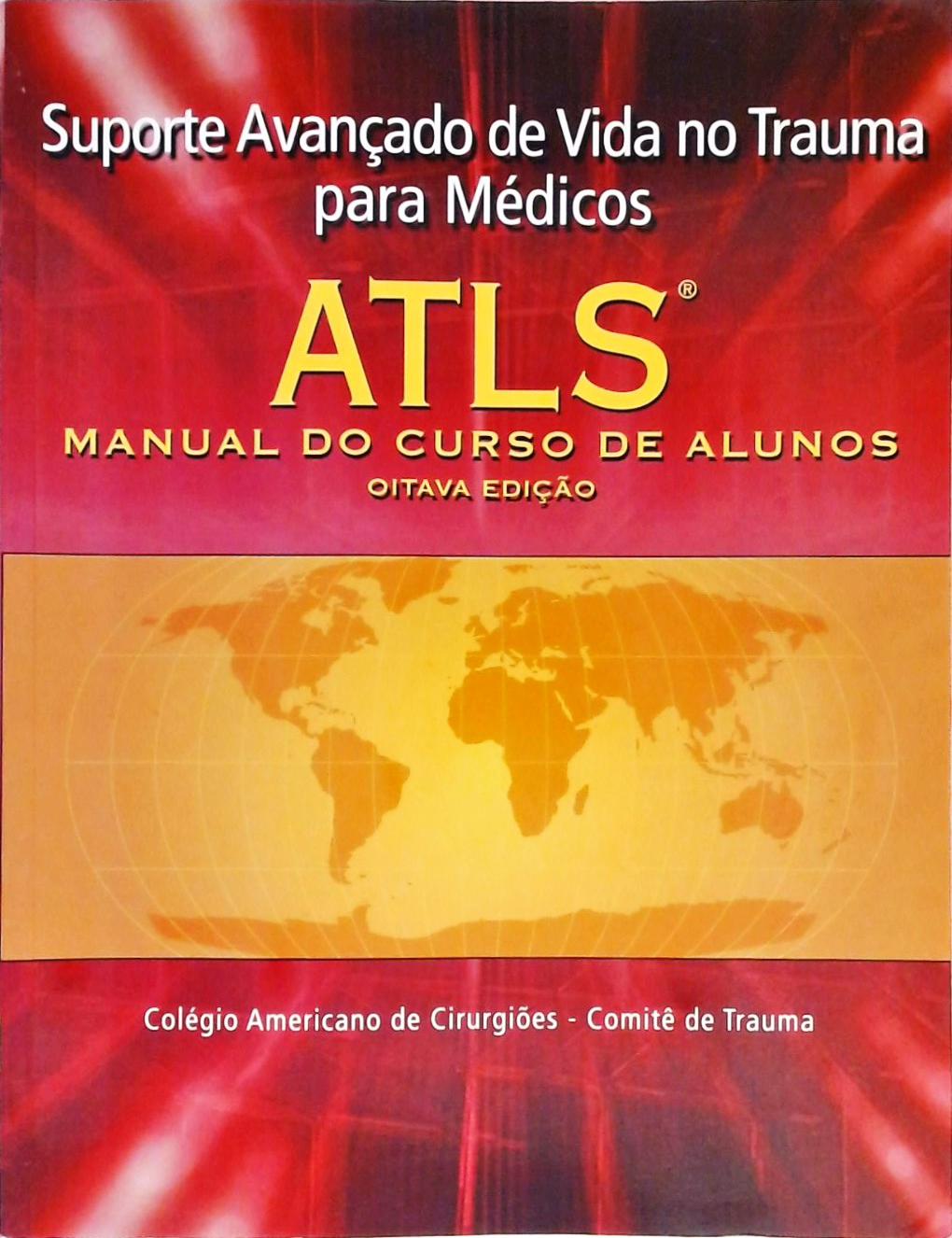 ATLS - Suporte Avançado de Vida no Trauma Para Médicos