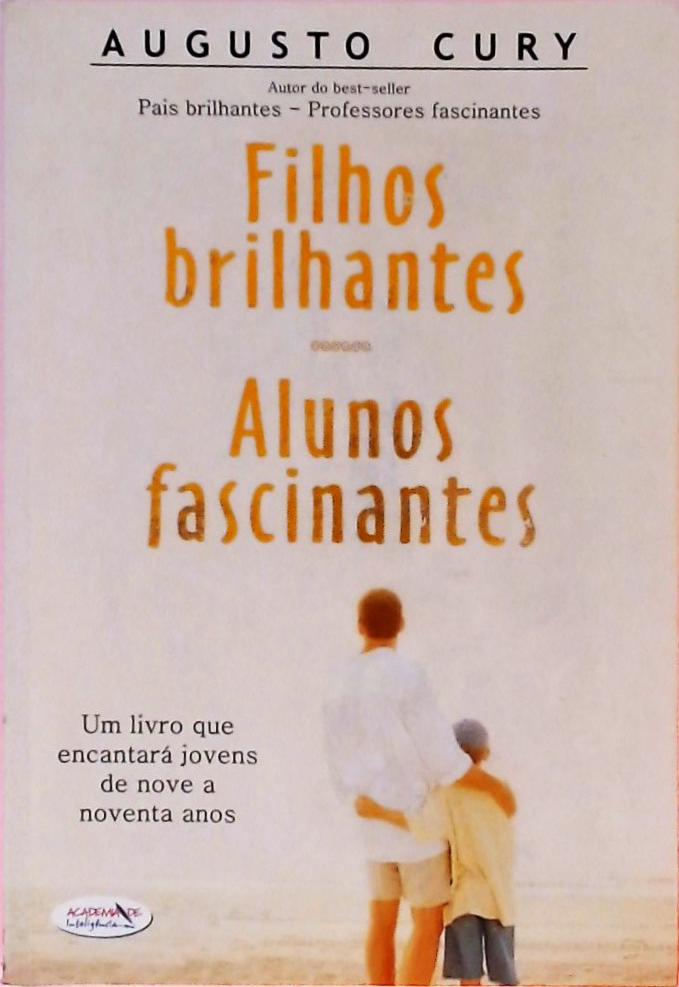 Filhos Brilhantes, Alunos Fascinantes