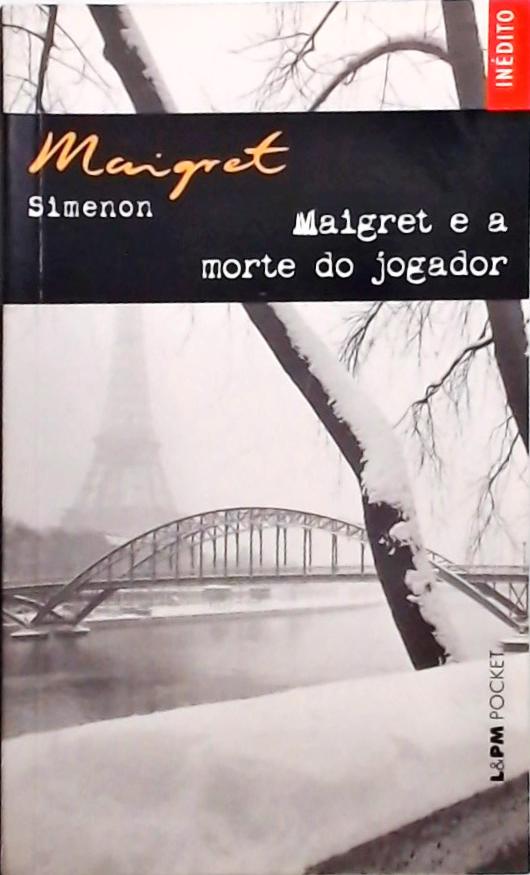 Maigret E A Morte Do Jogador
