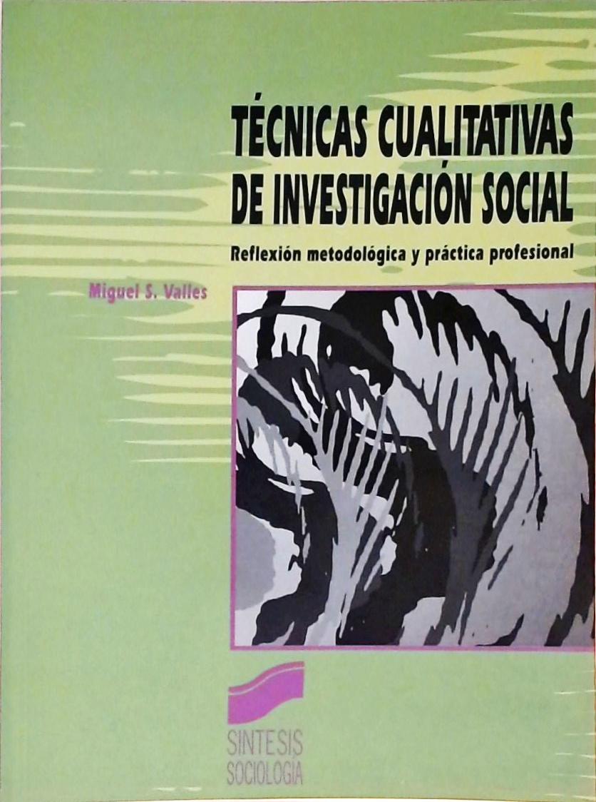 Técnicas Cualitativas De Investigación Social