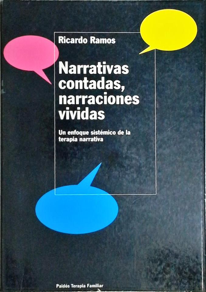 Narrativas Contadas, Narraciones Vividas