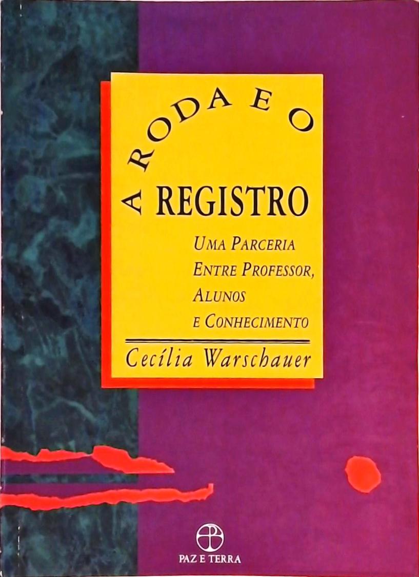 A Roda e o Registro