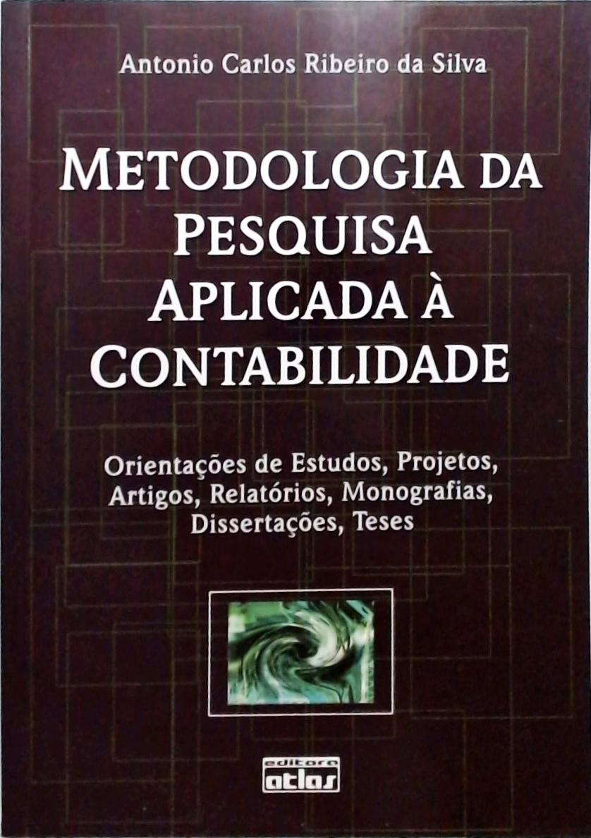 Metodologia da Pesquisa Aplicada à Contabilidade