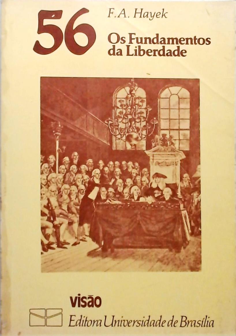 Os Fundamentos Da Liberdade