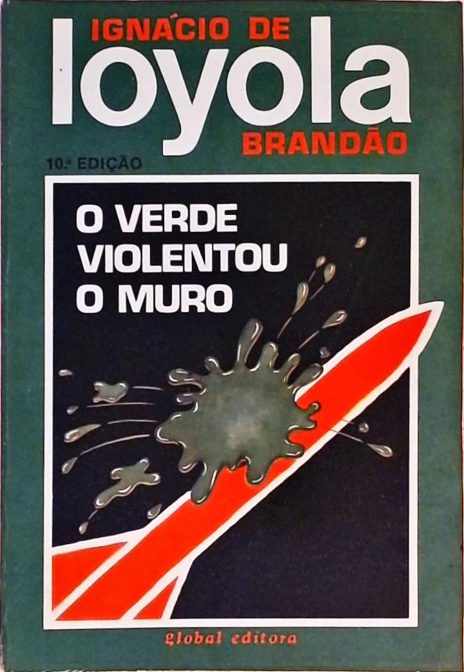 O Verde Violentou O Muro