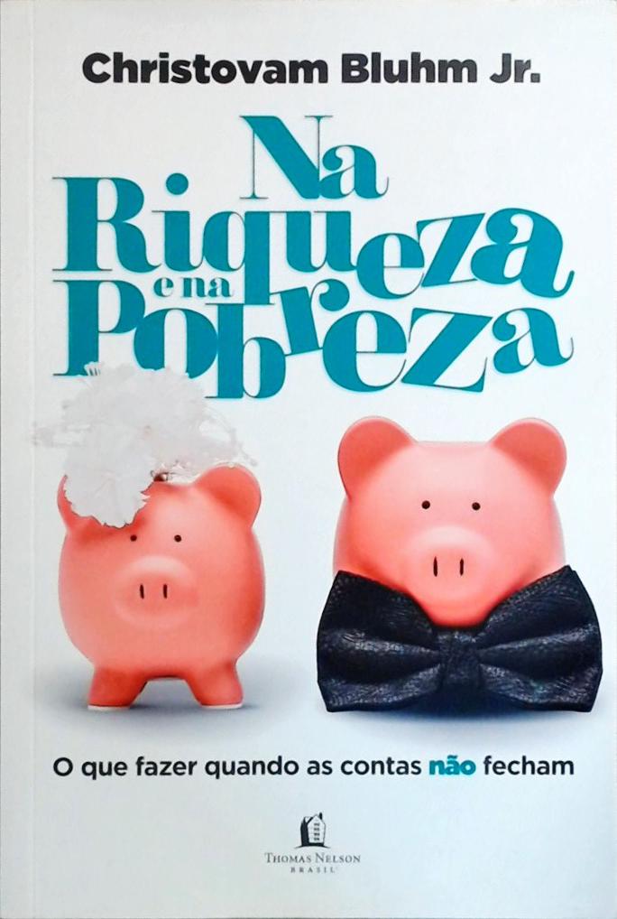 Na riqueza e na pobreza