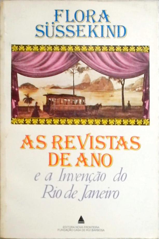 As Revistas de Ano e a Invenção do Rio de Janeiro