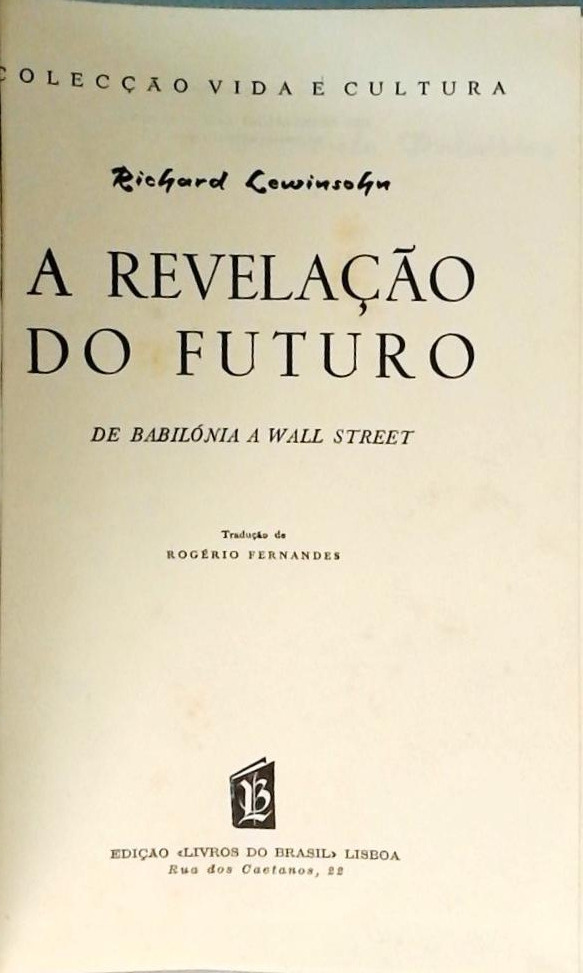 A Revelação do Futuro - De Babilónia a Wall Street