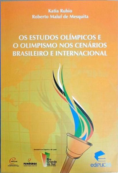 Os Estudos Olímpicos E O Olimpismo Nos Cenários Brasileiro E Internacional