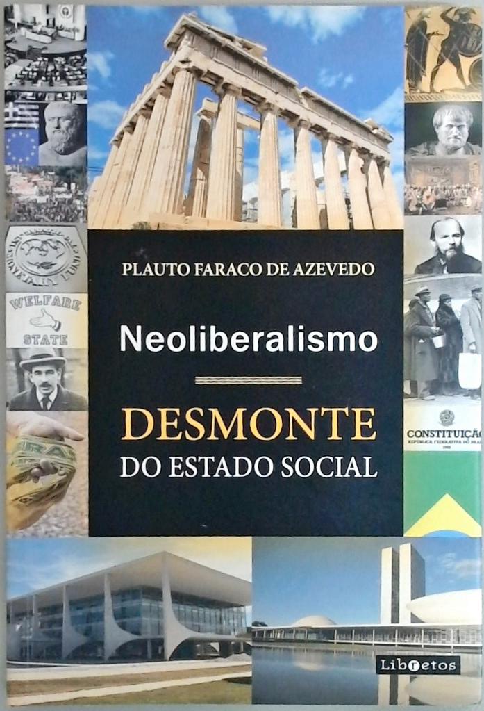 Neoliberalismo - Desmonte Do Estado Social