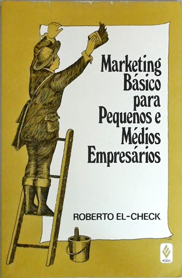 Marketing Básico - Para Pequenos e Médios Empresários