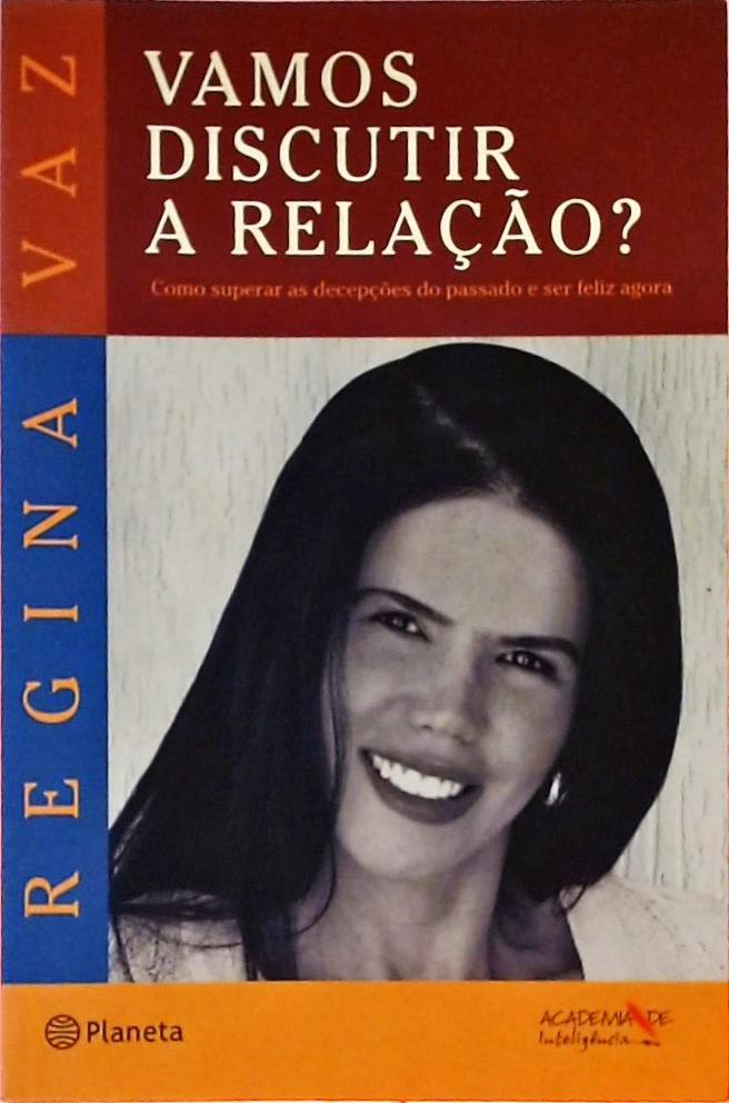 Vamos Discutir A Relação?