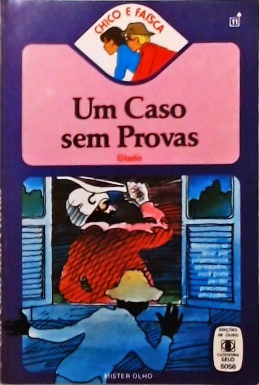 Um caso sem provas