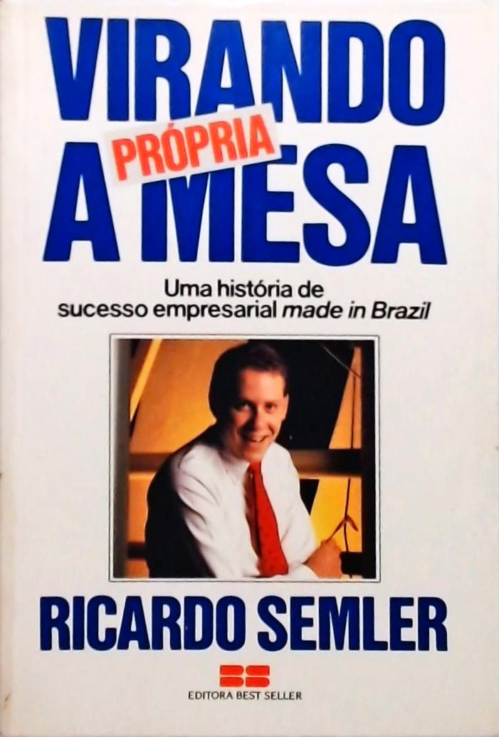 Virando a Própria Mesa