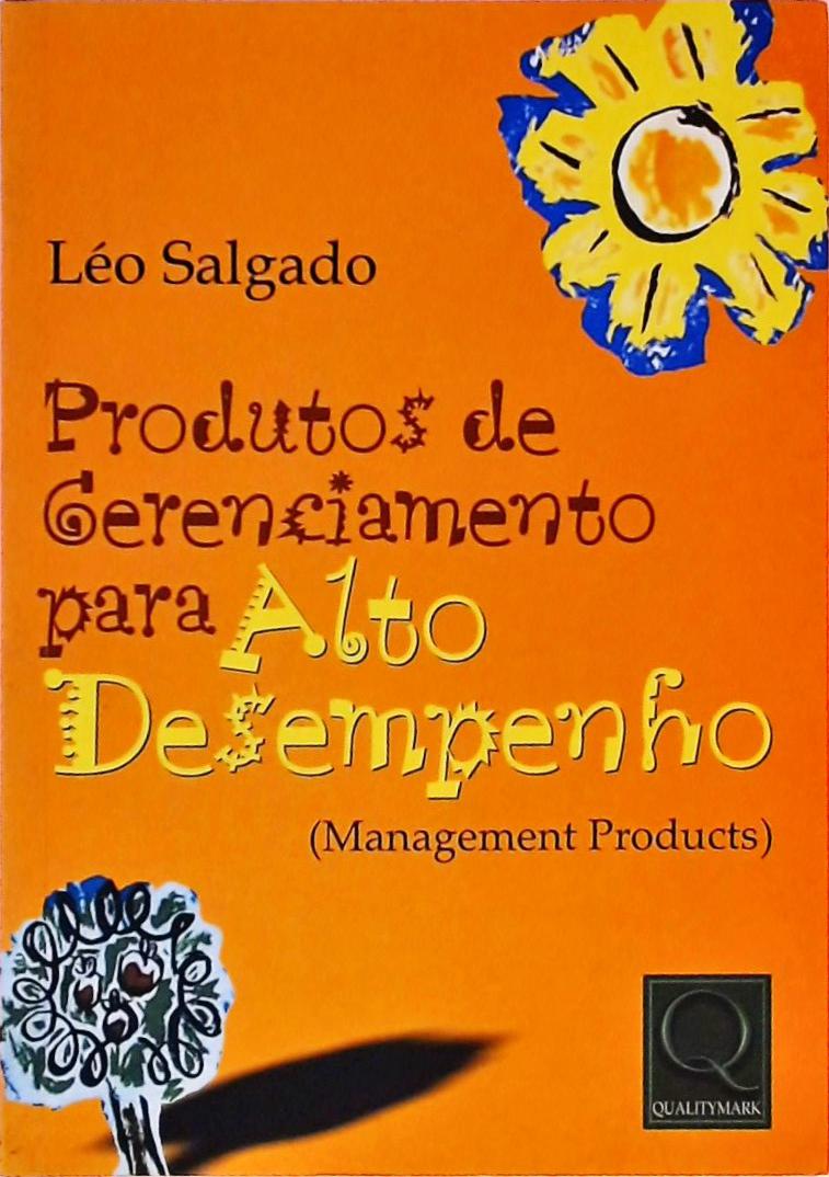 Produtos de Gerenciamento Para o Alto Desempenho