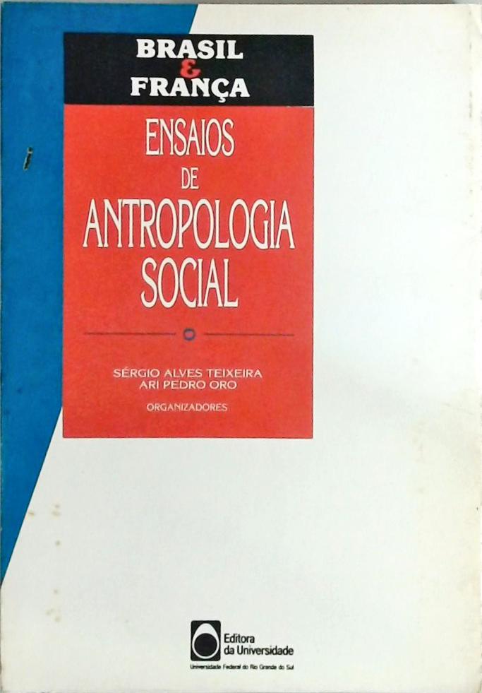 Brasil e França - Ensaios de Antropologia Social