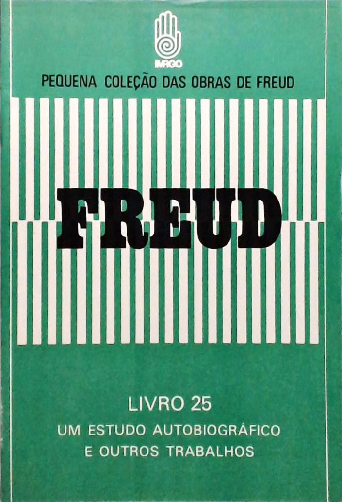 Um Estudo Autobiográfico E Outros Trabalhos