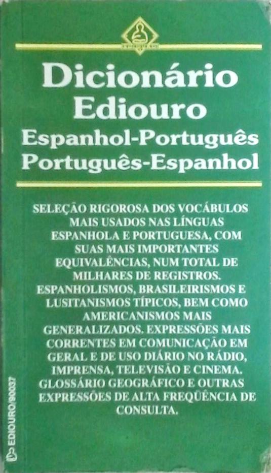 Dicionário Ediouro - Espanhol-português - Português-espanhol