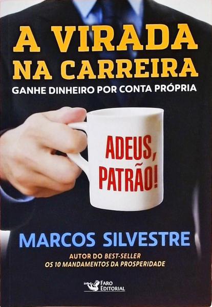 A Virada Na Carreira