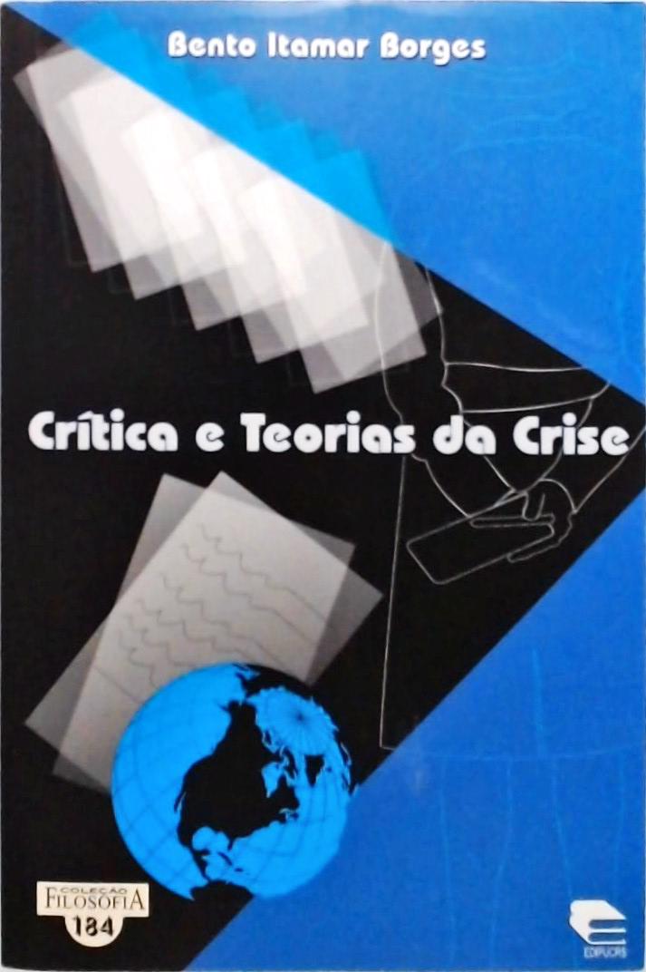 Crítica E Teorias Da Crise