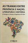 As Tramas Entre Província E Nação, Literatura E História