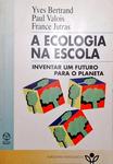 A Ecologia Na Escola