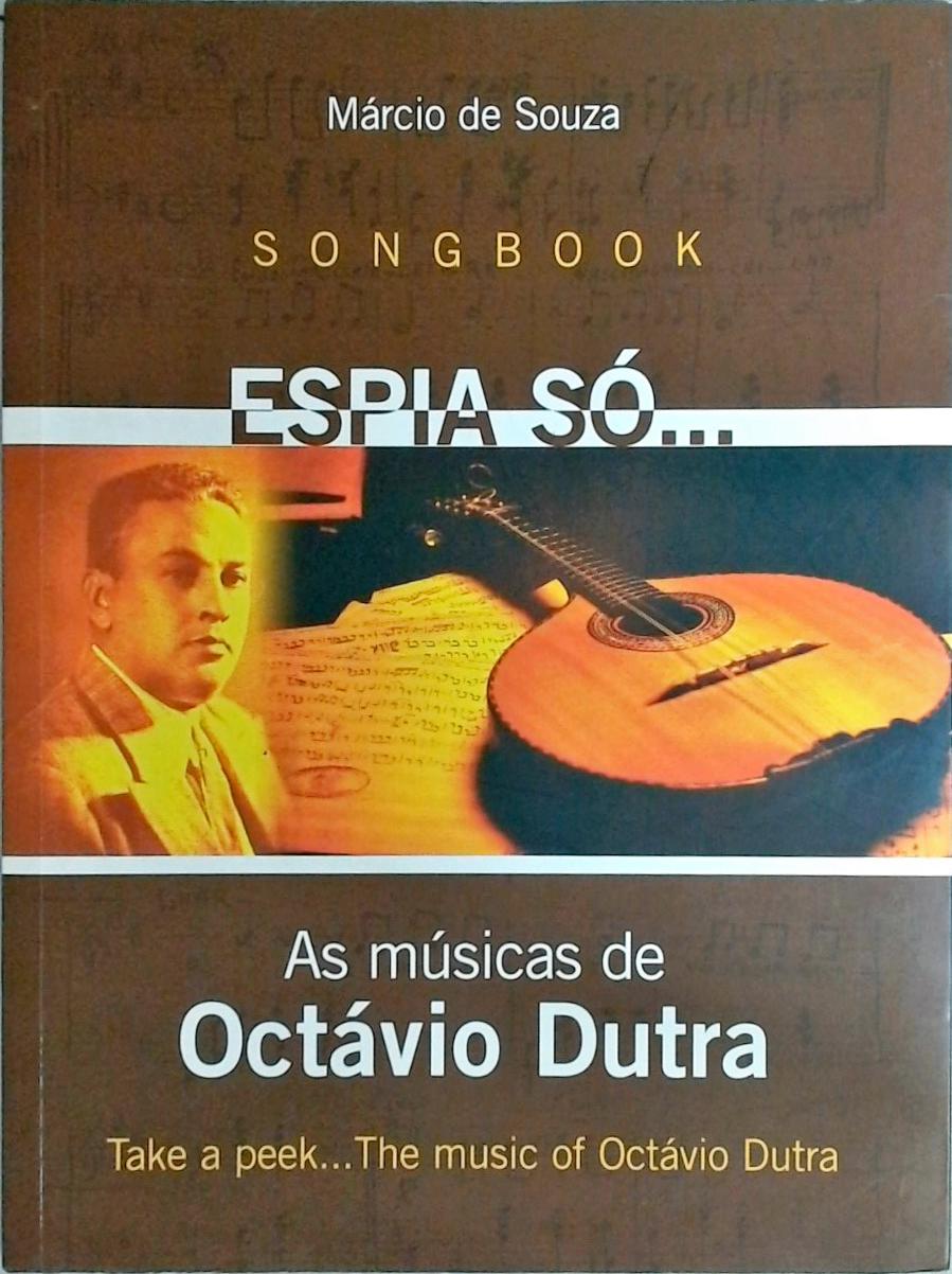 Espia Só...as Músicas De Octávio Dutra