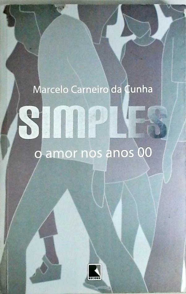 Simples - O Amor Nos Anos 00