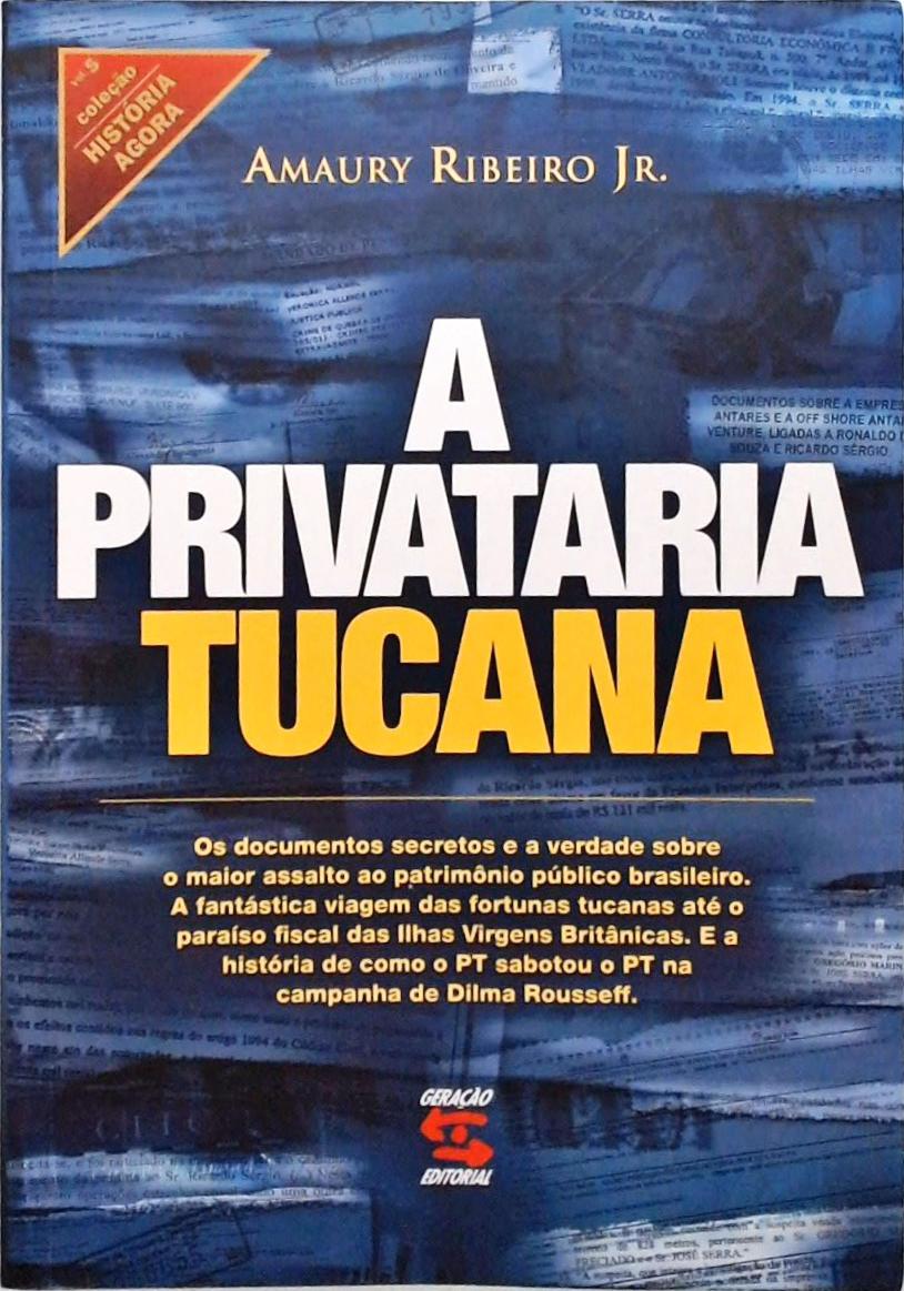 A Privataria Tucana