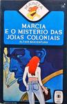 Márcia E O Mistério Das Jóias Coloniais