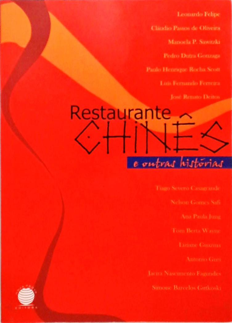 Restaurante Chinês E Outras Histórias...