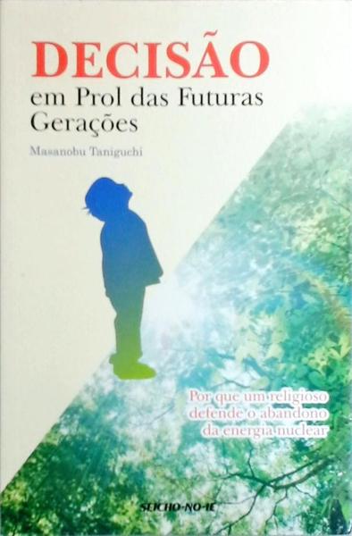 Decisão Em Prol Das Futuras Gerações