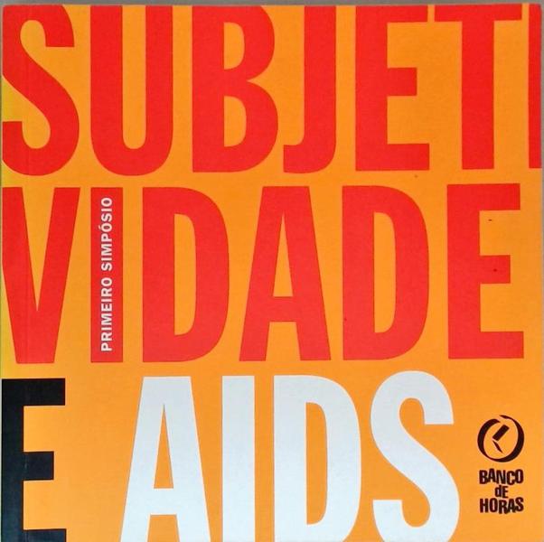 Primeiro Simpósio Subjetividade E Aids