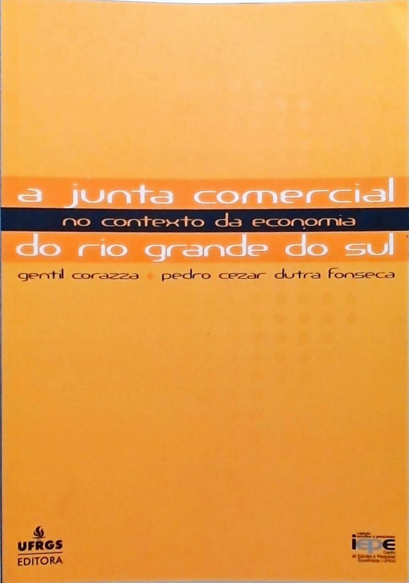 Junta Comercial No Contexto Da Economia Do Rio Grande Do Sul