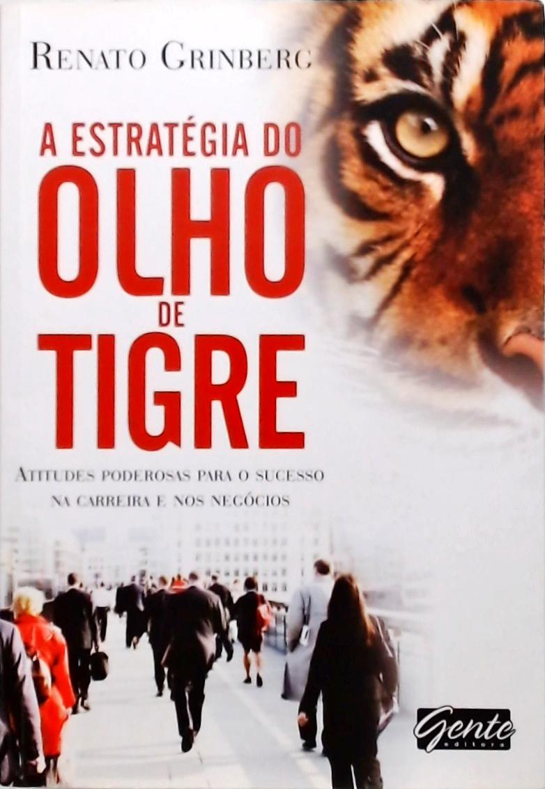 A Estratégia Do Olho De Tigre