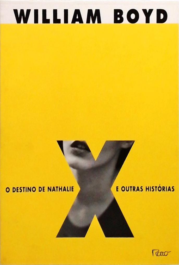 O Destino De Nathalie X E Outras Histórias